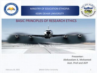 MINSITRY OF EDUCATION-ETHIOPIA
KEBRI DEHAR UNIVERSITY
February 10, 2022 @Kebri Dehar University 1
 