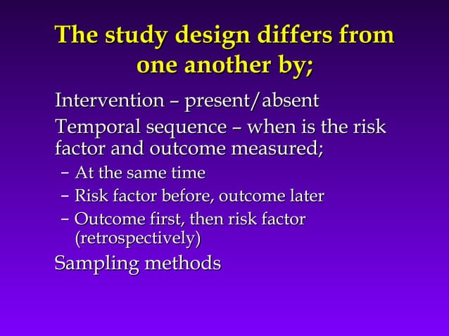 Research Methodology - Study Designs | PPT | Diseases and Conditions ...