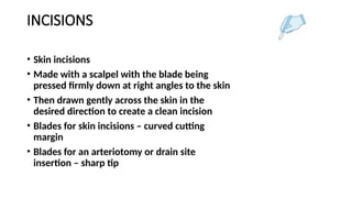 PRINCIPLES OF SKIN INCISION PRINCIPLES OF SKIN INCISION | PPTX