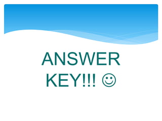 ANSWER
KEY!!! 
 