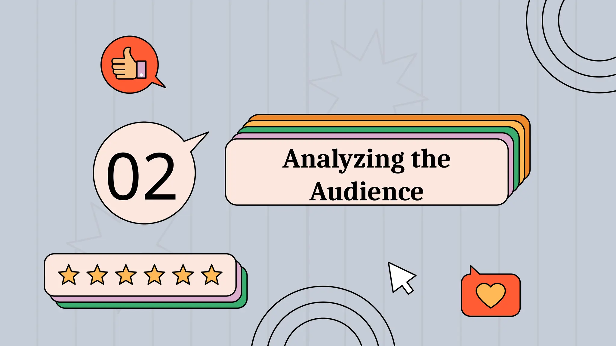 Analyzing the
Audience
02
 