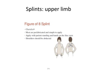 Principles of splints and casts in orthopaedics by Dr. D. P. Swami | PPTX