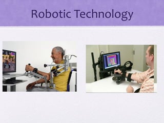 Robotic Technology
 