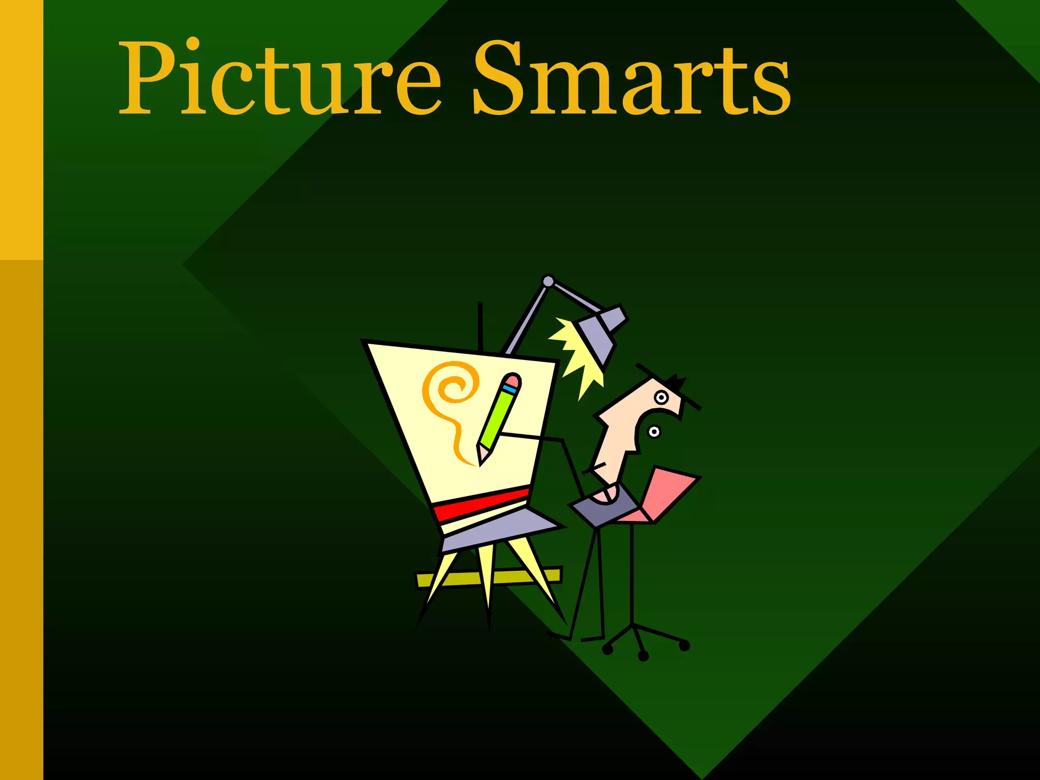 Picture Smarts
 
