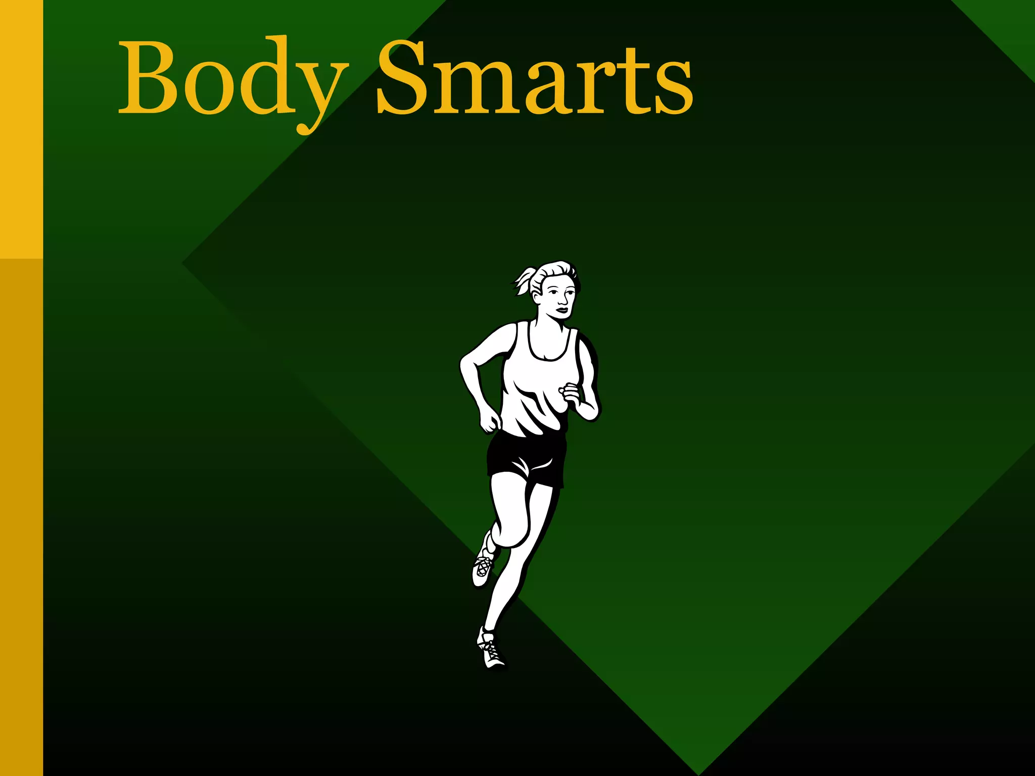 Body Smarts
 