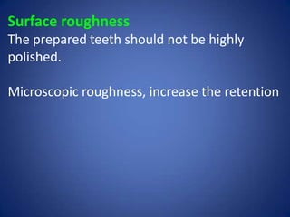 Tooth Roughness Map Principles of tooth preparation fixed orthodontic | PPTX