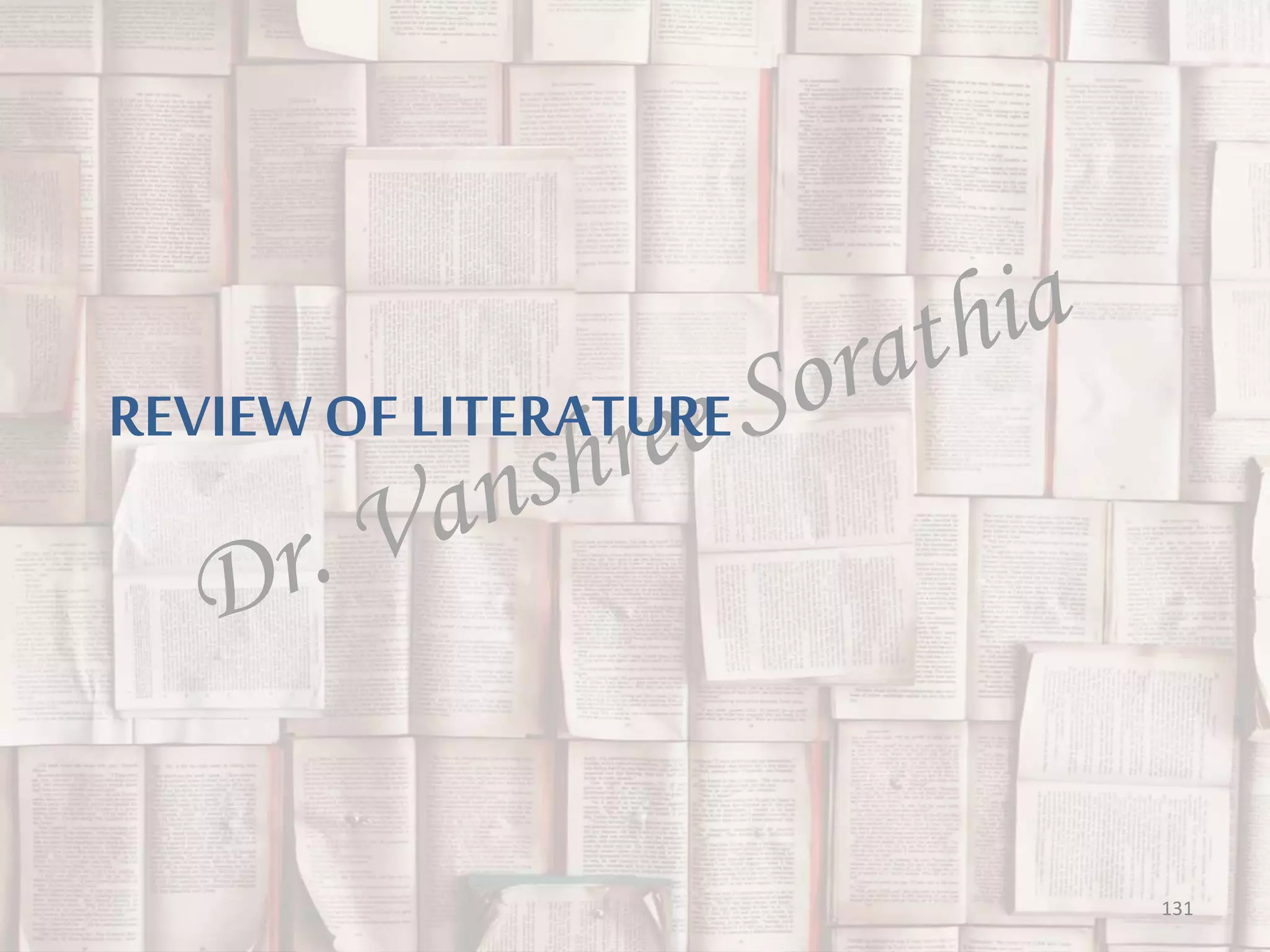 REVIEW OF LITERATURE
131
 