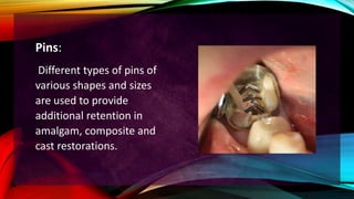 Tooth Retainer Pin Principles of tooth preparation | PPTX