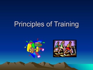 Principles of Training 