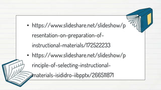 Principles Practices Of Instructional Materials Pptx