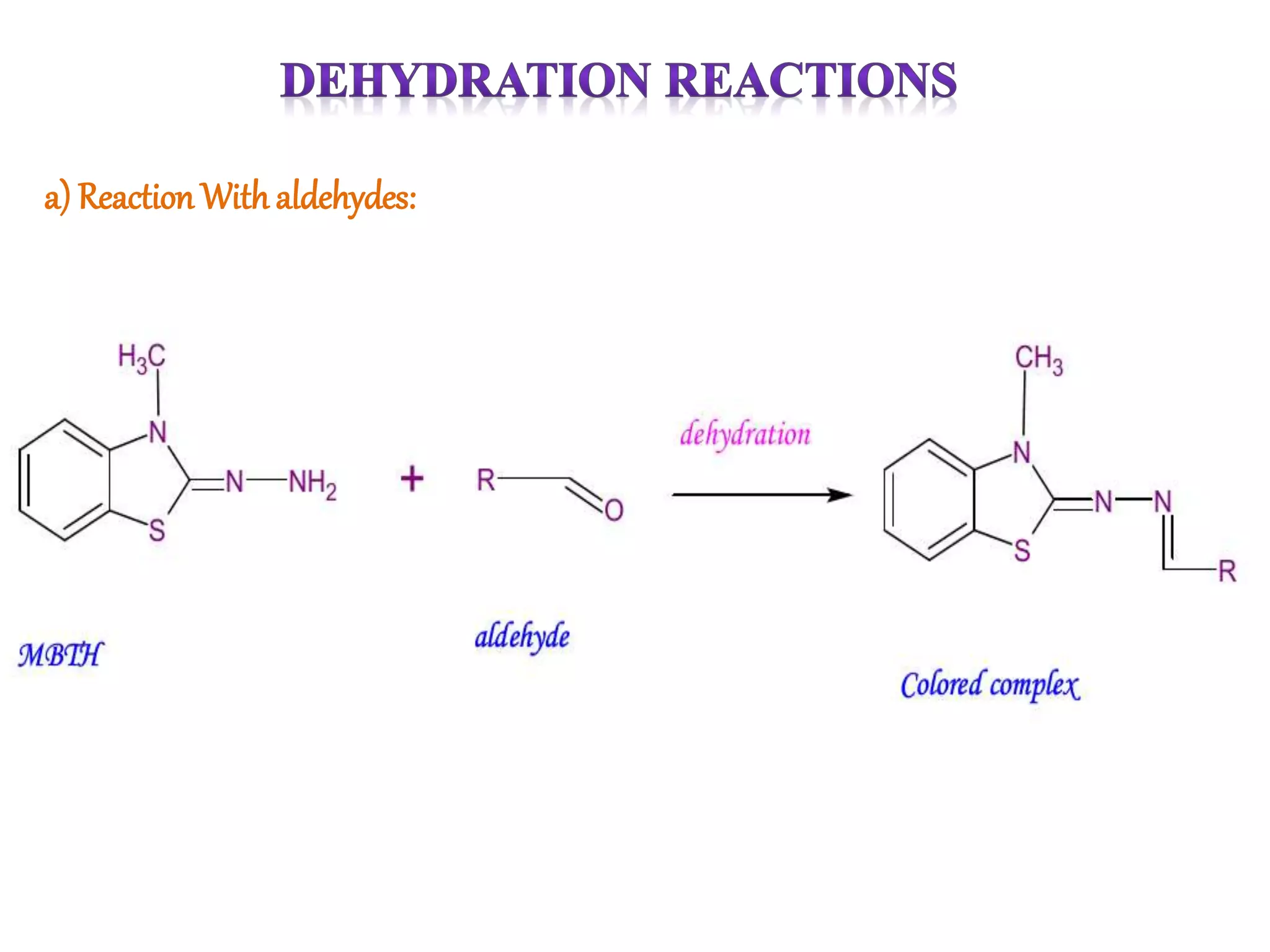 a) Reaction With aldehydes:
 