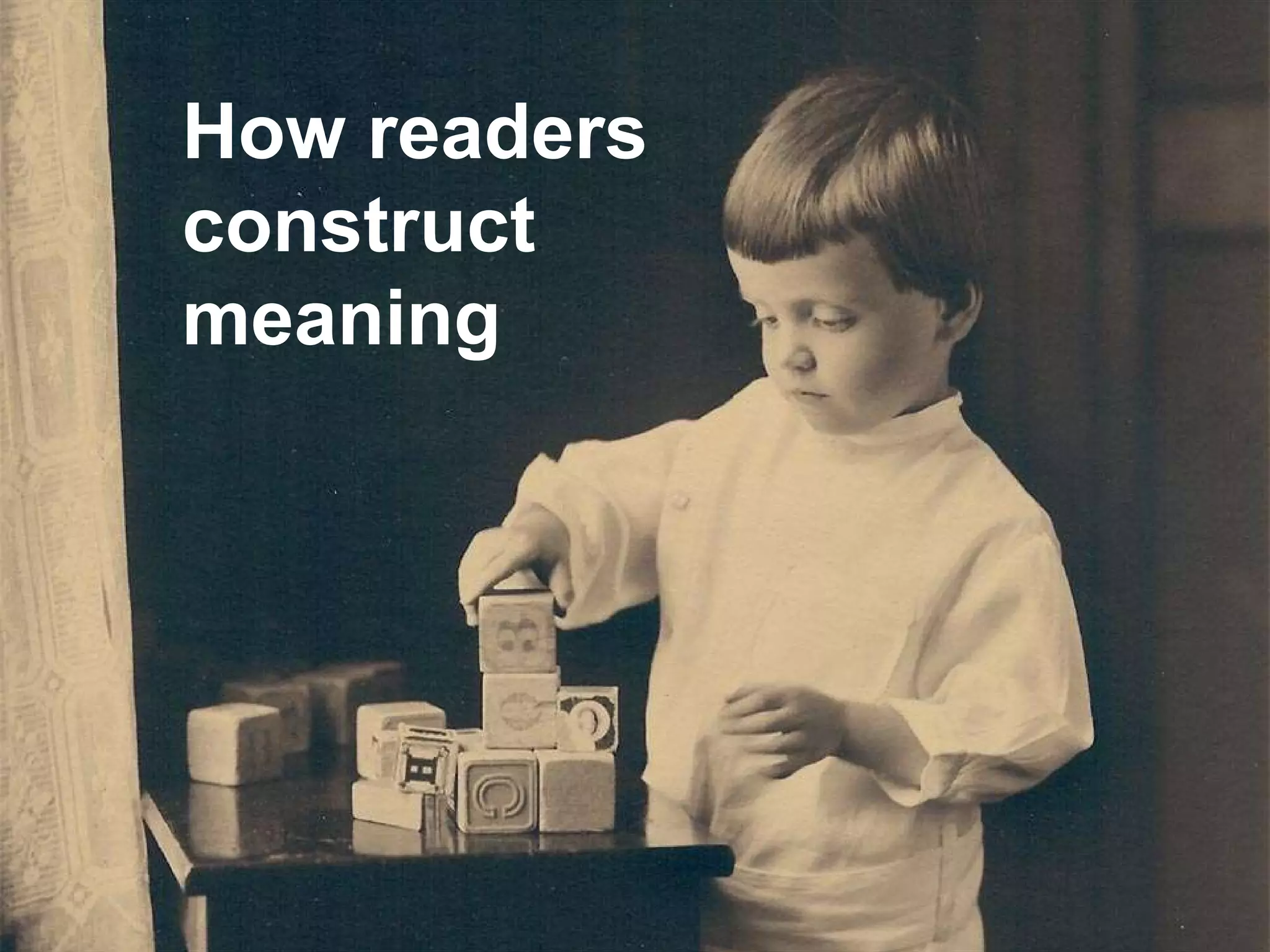 How readers construct meaning 