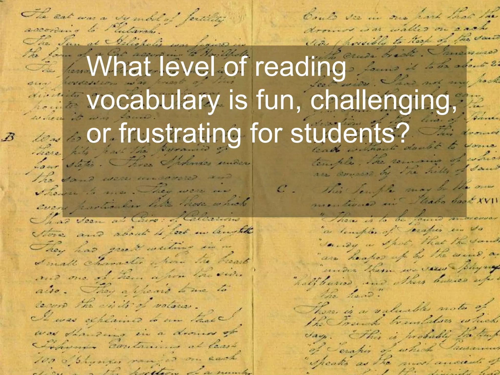 What level of reading vocabulary is fun, challenging, or frustrating for students? 