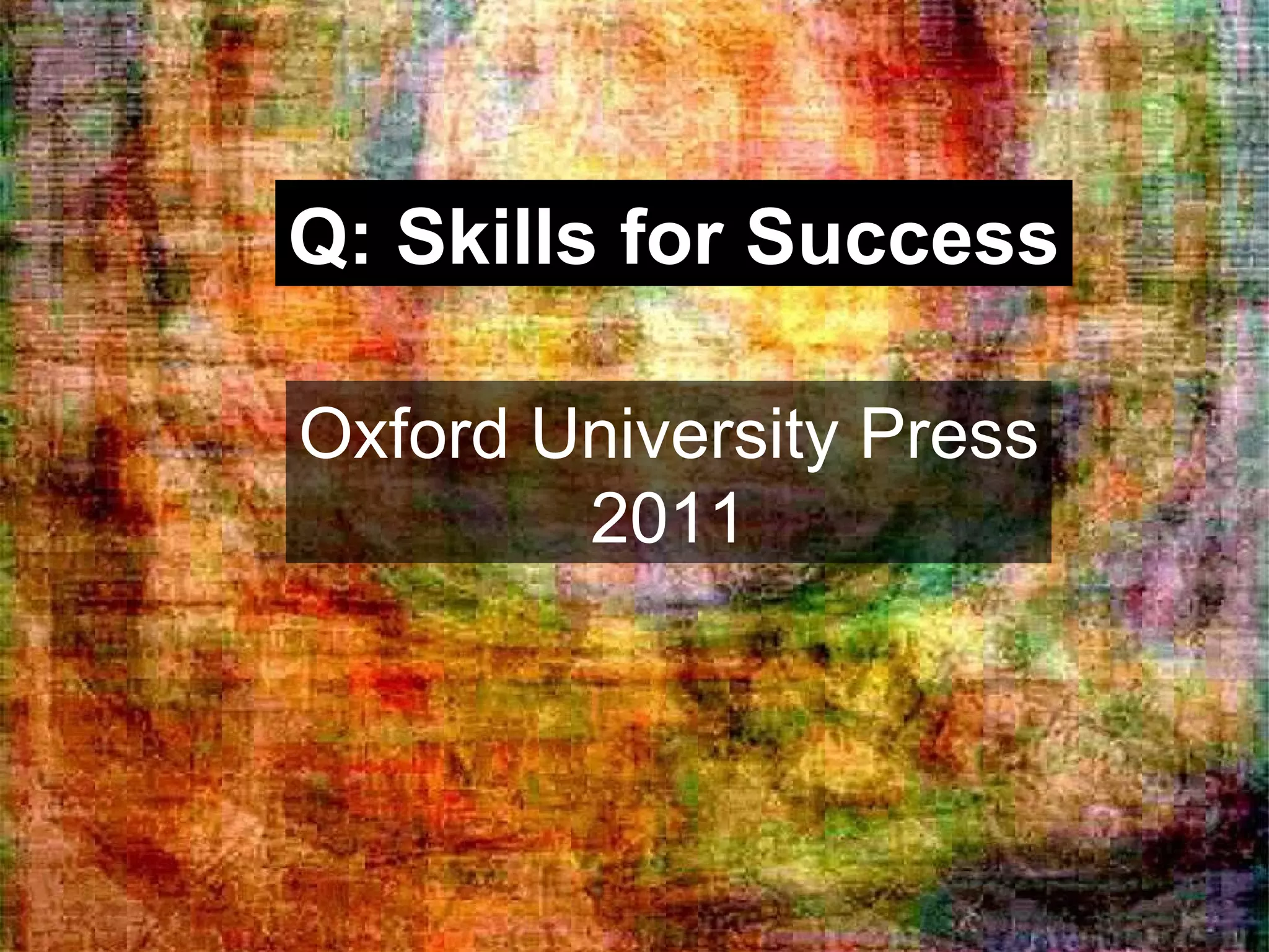 Q: Skills for Success Oxford University Press 2011 