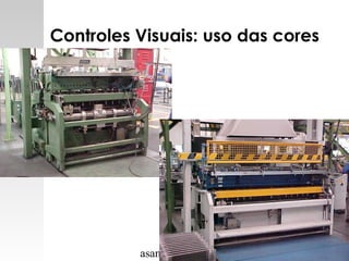 asantos@ufpr.br 33
Controles Visuais: uso das cores
 