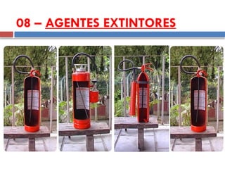08 – AGENTES EXTINTORES
 