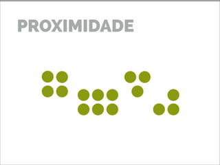 PROXIMIDADE
 