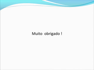 Muito obrigado !
 