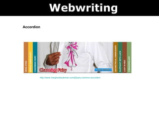 Webwriting Accordion http://www.marghoobsuleman.com/jQuery-common-accordion 