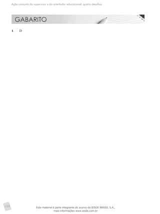 Ação conjunta do supervisor e do orientador educacional: quatro desafios
108
1.	 D
Este material é parte integrante do acervo do IESDE BRASIL S.A.,
mais informações www.iesde.com.br
 