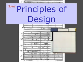 Principles of Design Some  