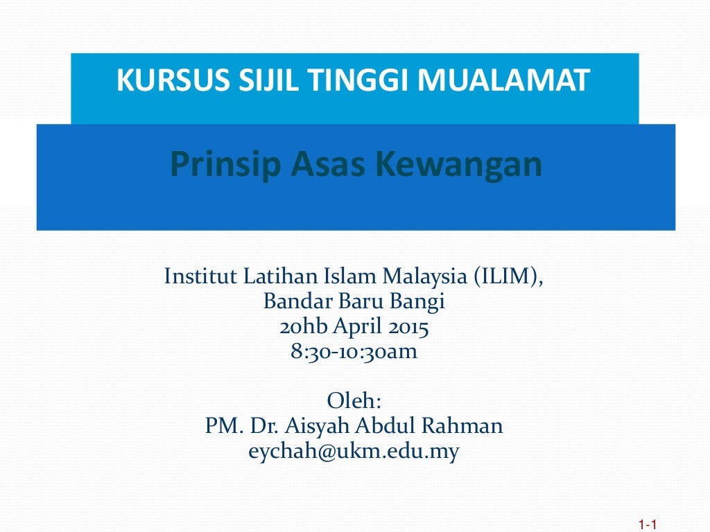 Sijil Tinggi Muamalat 2  Prinsip asas kewangan PM. Dr. Aisyah Abdul…