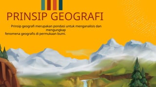 PPT Materi Prinsip Geografi pada Kelas X | PPT