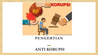 Anti Riffet Prinsip Prinsip Hukum ANTI KORUPSI HSP (1).pptx