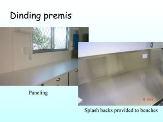 Dinding premis Paneling  Splash backs provided to benches  