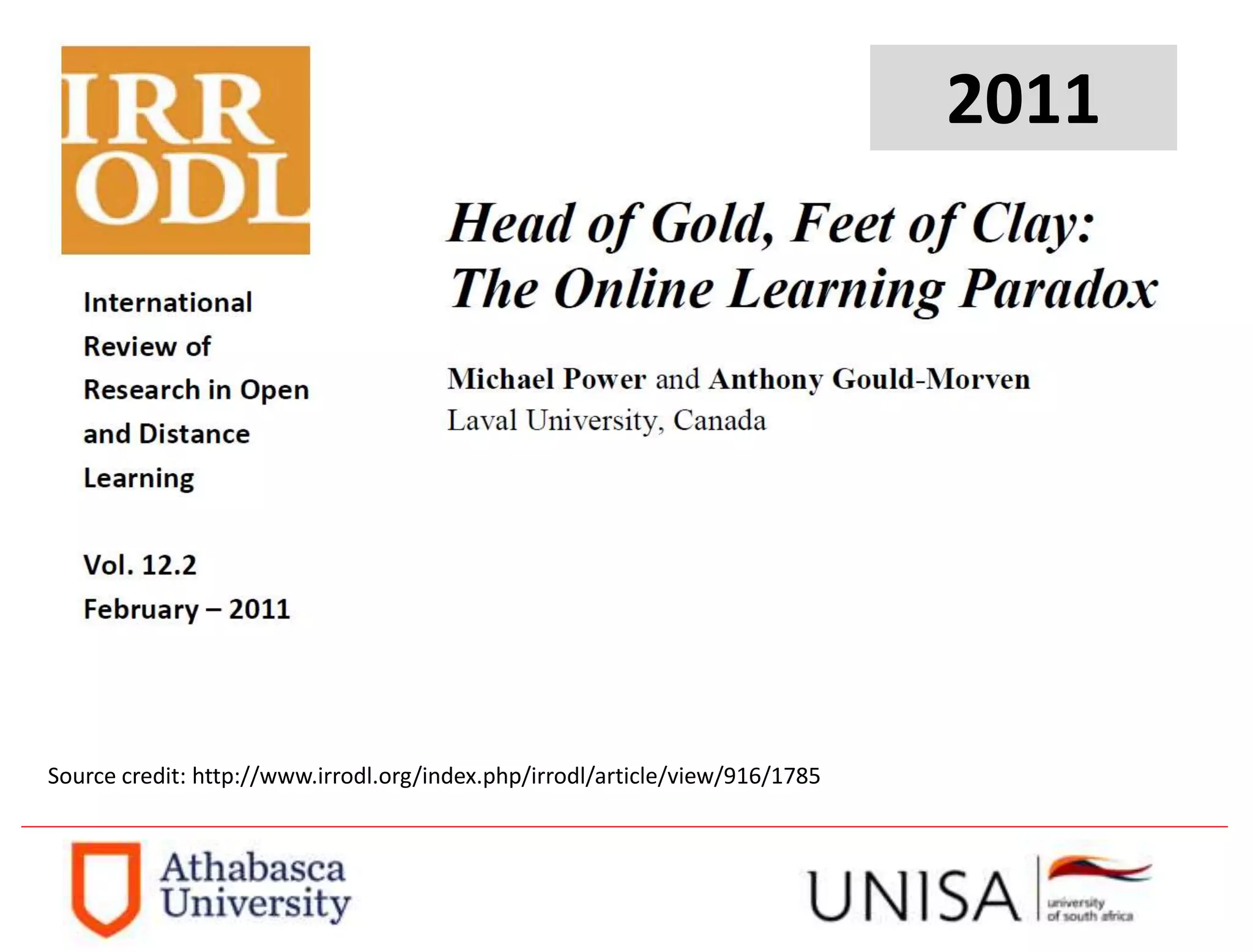 Source credit: http://www.irrodl.org/index.php/irrodl/article/view/916/1785
2011
 