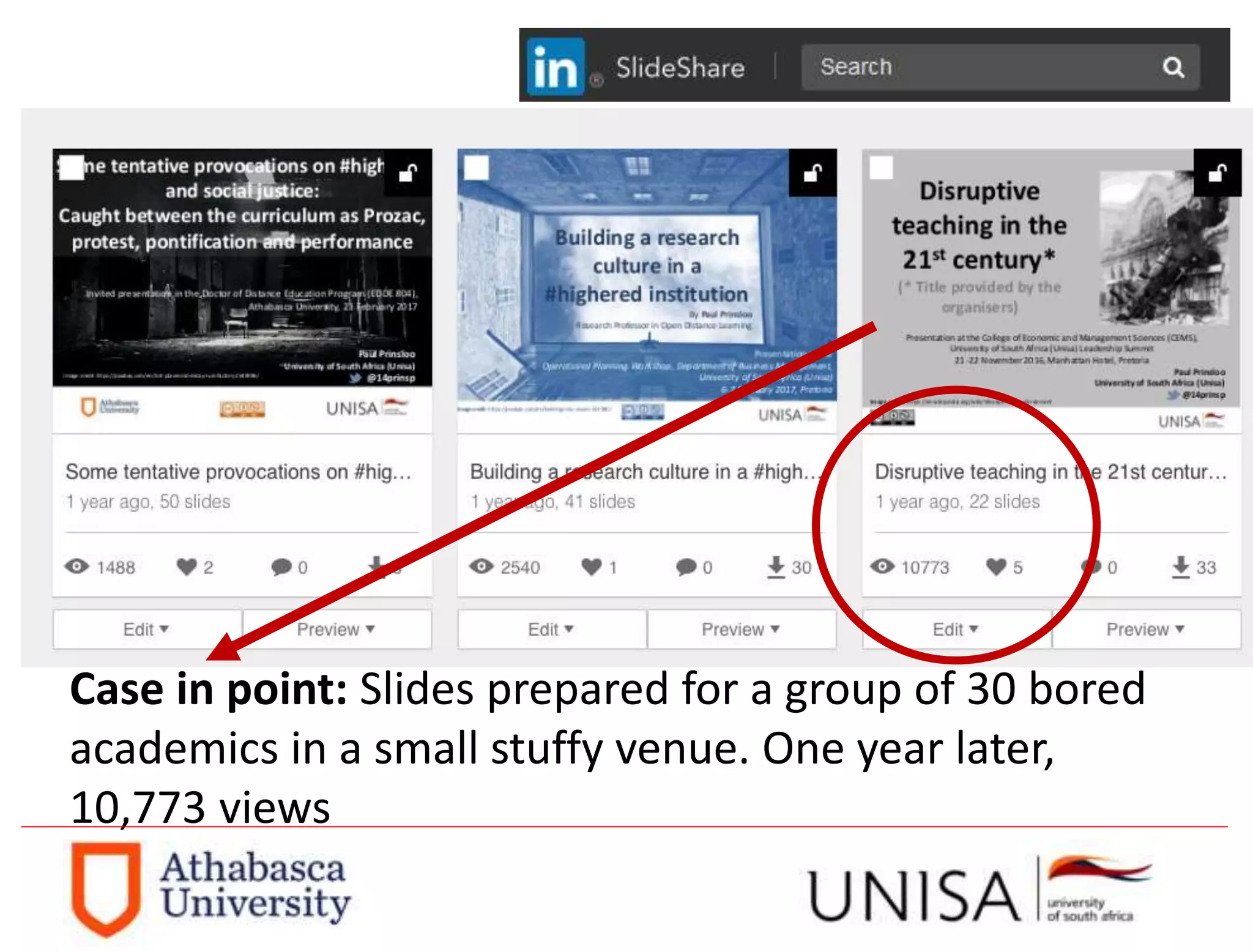 Case in point: Slides prepared for a group of 30 bored
academics in a small stuffy venue. One year later,
10,773 views
 
