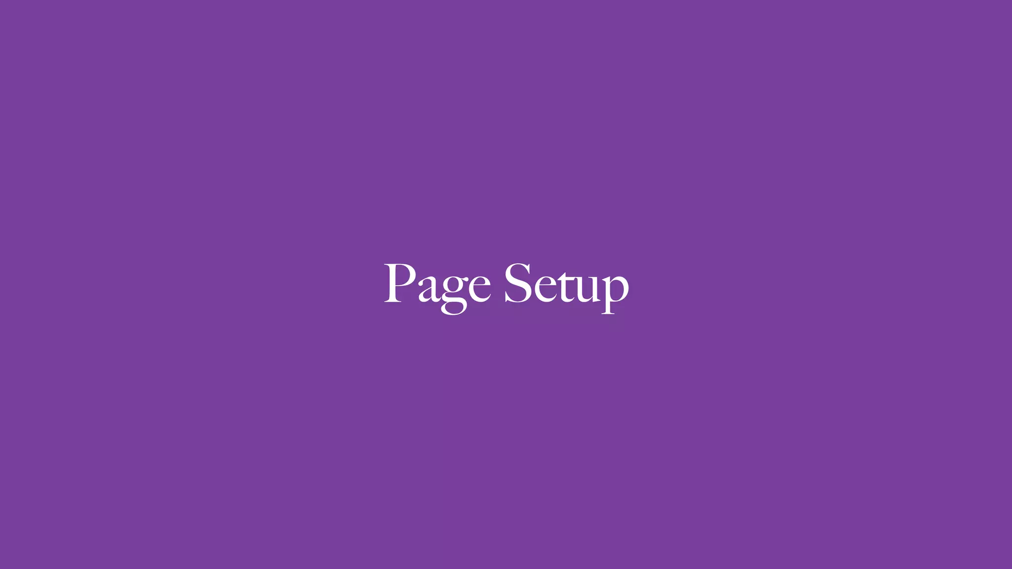 Page Setup
 