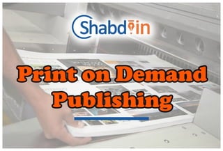 Print on Demand Publishing