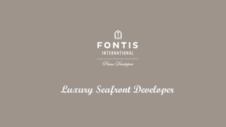 Luxury Seafront Developer
 