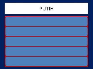 PUTIH
 