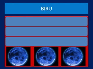 BIRU
 