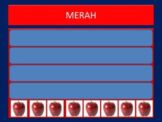 MERAH
 