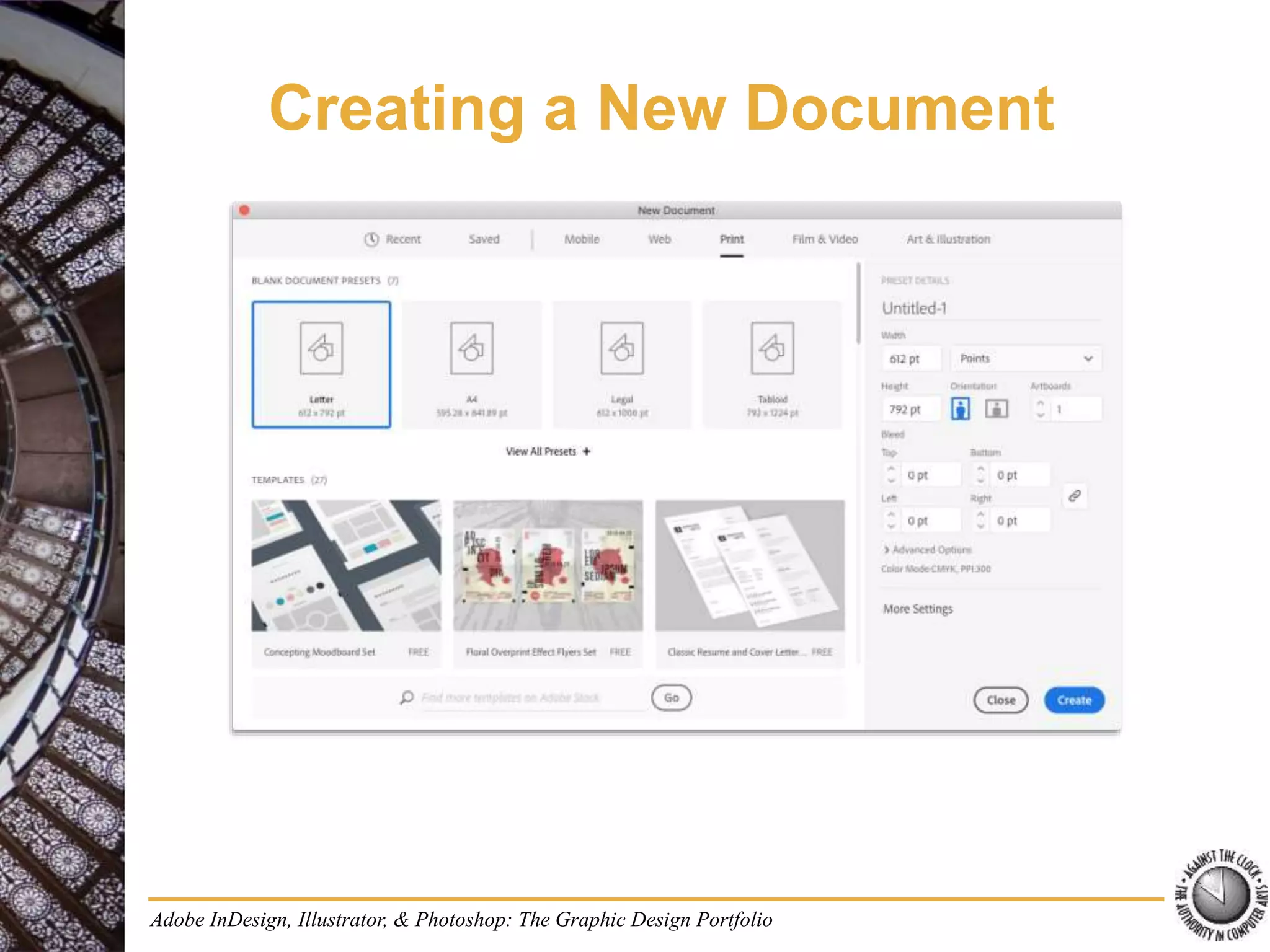 Adobe InDesign, Illustrator, & Photoshop: The Graphic Design Portfolio
Creating a New Document
 