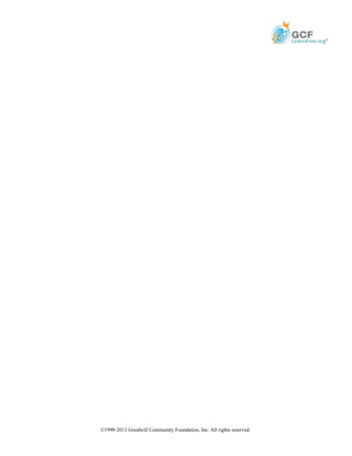 ©1998-2013 Goodwill Community Foundation, Inc. All rights reserved.
 