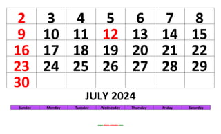 www.blank-calendar.com
2 3 4 5 6 7 8
9 10 11 12 13 14 15
16 17 18 19 20 21 22
23 24 25 26 27 28 29
30
JULY 2024
Sunday Mon...