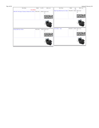 Page: 26/378

Sunday 23 February, 2014
Item Name

Model

inc. Rs.

Add to cart

Item Name

Servo Motors

Model

inc.
Rs.

Add to cart

High Torque Metal Gear Servo Motor TPS-00705 950.00 Add to Cart:
DS04-NFC 360-degree Continuous Rotation Servo Motor TPS-01305 1,200.00 Add to Cart:

Servo Motor - 9gms
Futuba S3003 Servo Motor

TPS-01306

750.00 Add to Cart:

TPS-00372 485.00 Add to Cart:

 