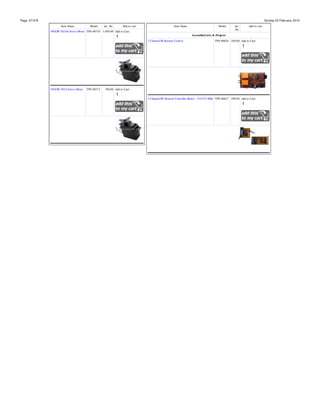 Page: 27/378

Sunday 23 February, 2014
Item Name

Model

inc. Rs.

Add to cart

Item Name

Model

VIGOR VS10A Servo Motor TPS-00710 1,050.00 Add to Cart:

inc.
Rs.

Add to cart

Assembled kits & Projects
2 Channel IR Remote Control

VIGOR VS2A Servo Motor

TPS-00712

TPS-00626 450.00 Add to Cart:

700.00 Add to Cart:
4 Channel RF Remote Controller Board - 433/315 MHz TPS-00627 590.00 Add to Cart:

 
