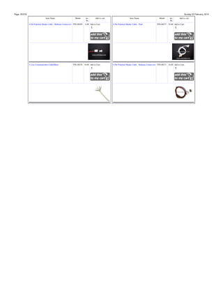 Page: 35/378

Sunday 23 February, 2014
Item Name

Model

4 Pin Polarized Header Cable - Relimate Connectors TPS-00269

5 Core Communication Cable/Meter

inc.
Rs.

Add to cart

6.00 Add to Cart:

TPS-00270 18.00 Add to Cart:

Item Name
6 Pin Polarized Header Cable - Dual

Model

inc.
Rs.

Add to cart

TPS-00277 10.00 Add to Cart:

6 Pin Polarized Header Cable - Relimate Connectors TPS-00271 10.00 Add to Cart:

 