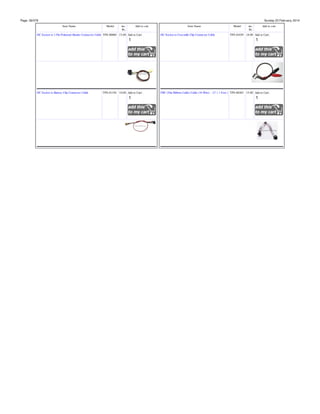 Page: 39/378

Sunday 23 February, 2014
Item Name

Model

inc.
Rs.

Add to cart

Item Name

Model

inc.
Rs.

Add to cart

DC Socket to 2 Pin Polarized Header Connector Cable TPS-00860 15.00 Add to Cart:

DC Socket to Crocodile Clip Connector Cable

DC Socket to Battery Clip Connector Cable

FRC (Flat Ribbon Cable) Cable (10 Wire) - 12" ( 1 Feet ) TPS-00265 15.00 Add to Cart:

TPS-01158 10.00 Add to Cart:

TPS-01039 18.00 Add to Cart:

 