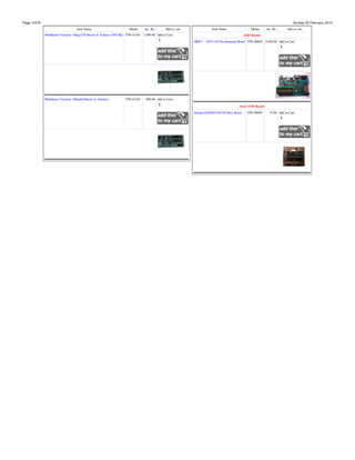 Page: 4/378

Sunday 23 February, 2014
Item Name

Model

inc. Rs.

Add to cart

Item Name

Model

Multiduino-Freedom (Mega328-Based on Arduino UNO BL) TPS-01181 1,090.00 Add to Cart:

inc. Rs.

Add to cart

ARM Boards
ARM 7 - LPC2148 Development Board TPS-00608 2,950.00 Add to Cart:

Multiduino-Freedom (Mega8)(Based on Arduino)

TPS-01182

890.00 Add to Cart:
Atmel AVR Boards
Atmega 8/48/88/168/328 Base Board

TPS-00609

75.00 Add to Cart:

 