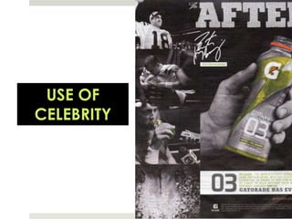 USE OF CELEBRITY