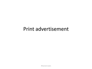 Print advertisement Rhiannon Lewis 