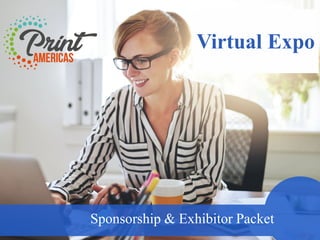 Sponsorship & Exhibitor Packet
Virtual Expo
 