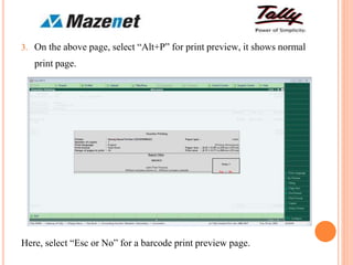 3. On the above page, select “Alt+P” for print preview, it shows normal
print page.
Here, select “Esc or No” for a barcode print preview page.
 