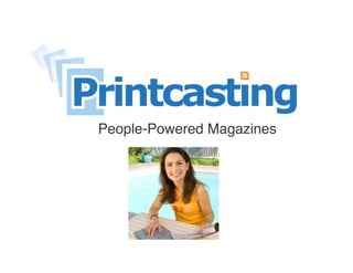 People-Powered Magazines
 